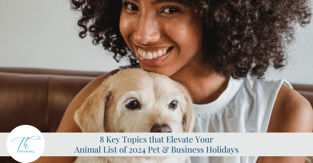 List of 2024 Pet & Business Holidays for Your Marketing Plan
